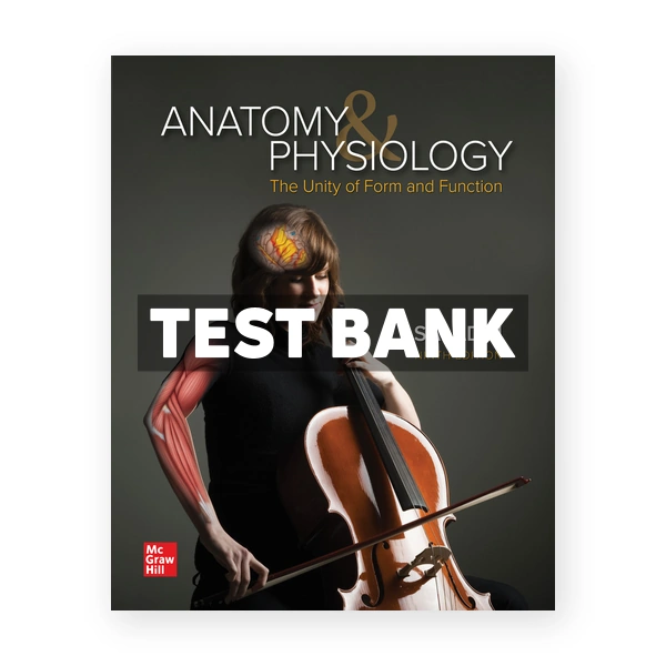 Anatomy & Physiology The Unity of Form and Function 9th edition Saladin Test Bank