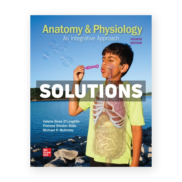 Anatomy and Physiology An Integrative Approach 4th edition McKinley Solutions Manual