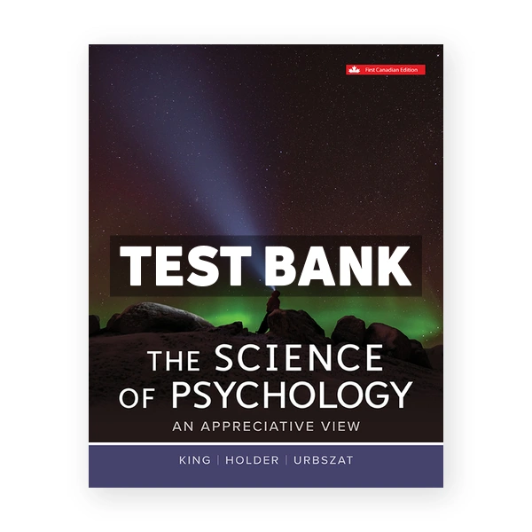 Science Of Psychology Appreciative View (Canadian) 1st edition King Test Bank