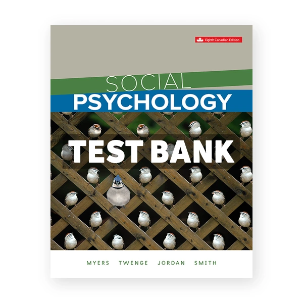 Social Psychology (Canadian) 8th edition Myers Test Bank