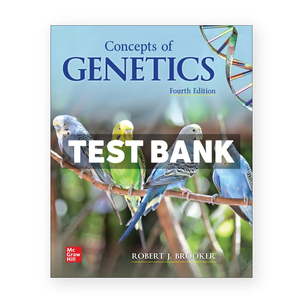 Concepts of Genetics 4th edition Brooker Test Bank