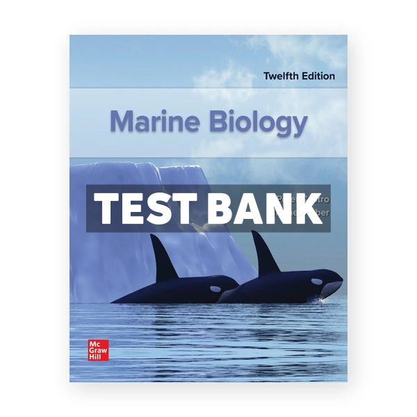 Marine Biology 12th edition Castro Test Bank