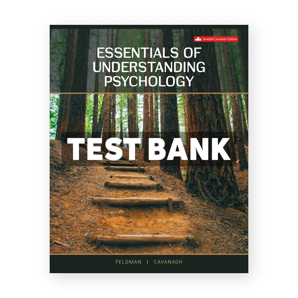 Essentials of Understanding Psychology (Canadian) 7th edition Feldman Test Bank