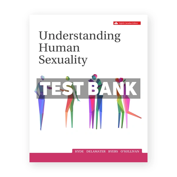 Understanding Human Sexuality (Canadian) 8th edition Hyde Test Bank