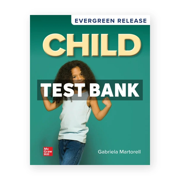 Child 2025 Release 1st edition Martorell Test Bank