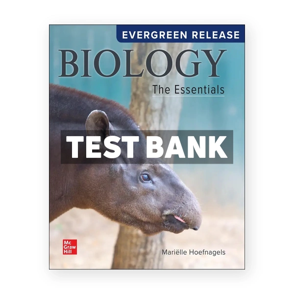 Biology - The Essentials 2025 Release 1st edition Hoefnagels Test Bank