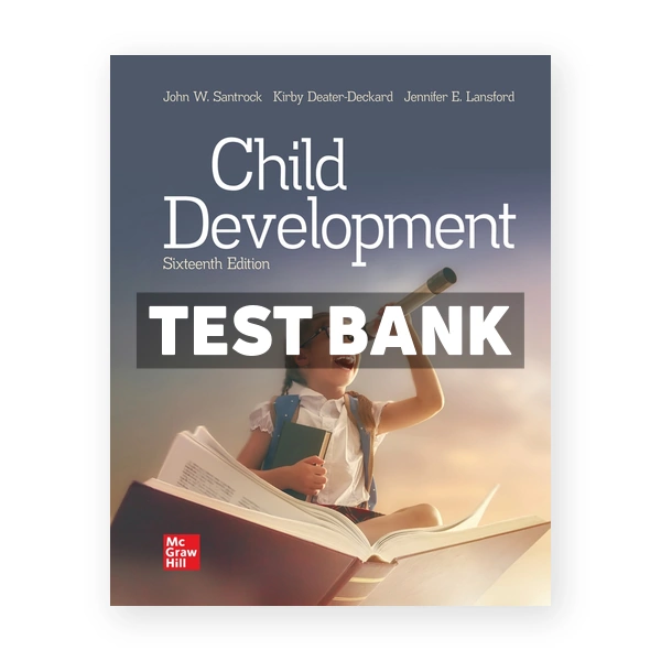 Child Development 16th edition Santrock Test Bank