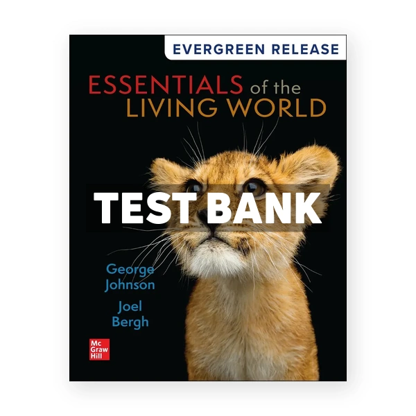 Essentials of The Living World 2025 Release 1st edition Johnson Test Bank