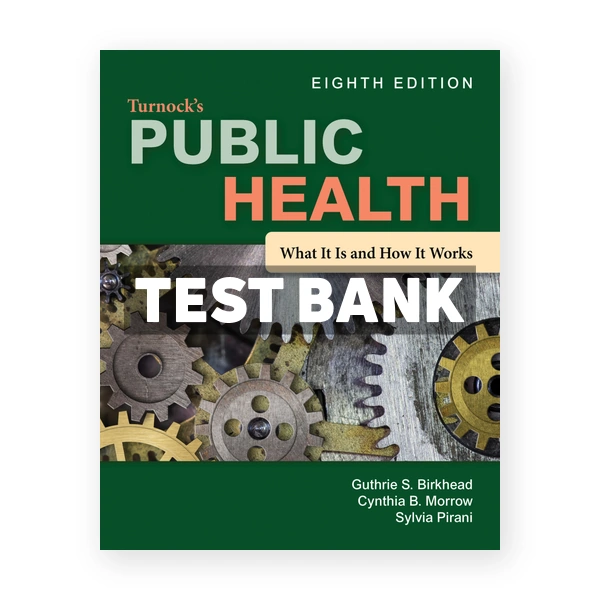 Turnock's Public Health 8th edition Birkhead Test Bank