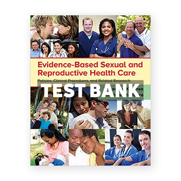 Evidence Based Sexual and Reproductive Health Care 1st edition Kwansa Test Bank
