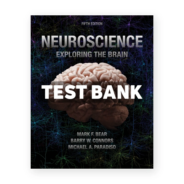 Neuroscience Exploring the Brain 5th edition Bear Test Bank