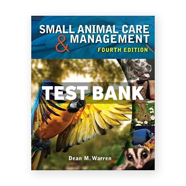 Small Animal Care and Management 4th edition Warren Test Bank