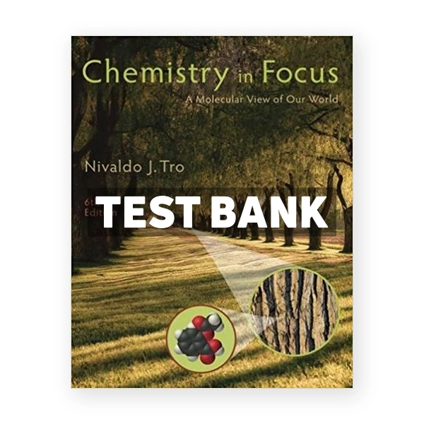 Chemistry in Focus A Molecular View of Our World 6th edition Tro Test Bank