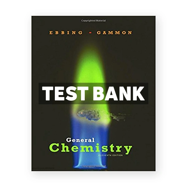 General Chemistry 11th edition Ebbing Test Bank