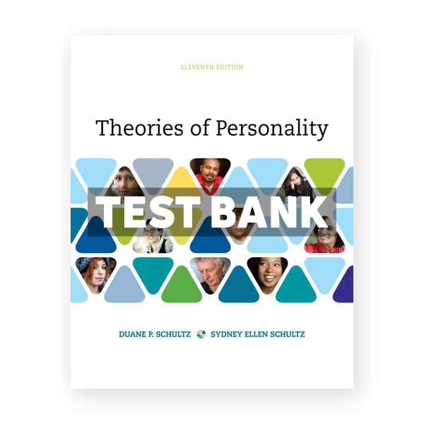 Theories of Personality 11th edition Schultz Test Bank