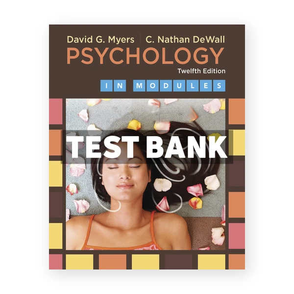 Psychology in Modules 12th edition Myers Test Bank