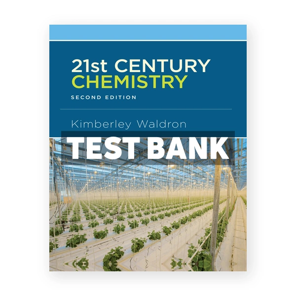 21st Century Chemistry 2nd edition Waldron Test Bank