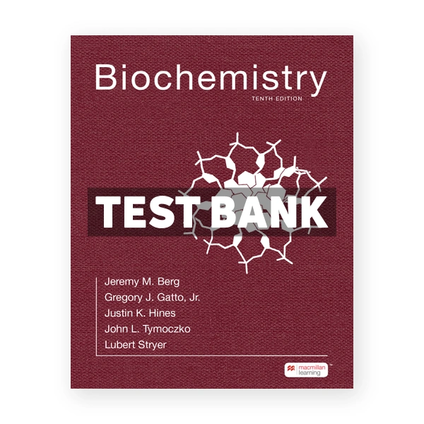 Biochemistry 10th edition Berg Test Bank