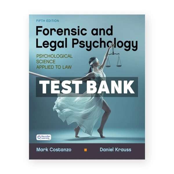 Forensic and Legal Psychology 5th edition Costanzo Test Bank