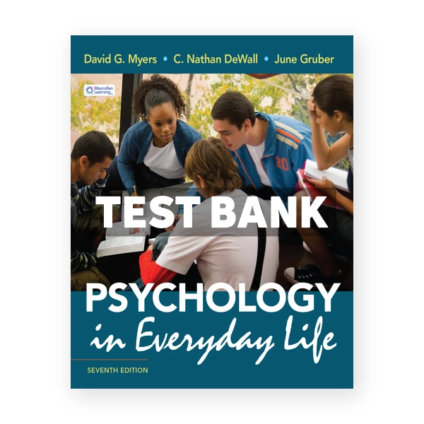 Psychology in Everyday Life 7th edition Myers Test Bank