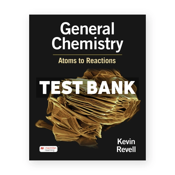 General Chemistry Atoms to Reactions 1st edition Revell Test Bank