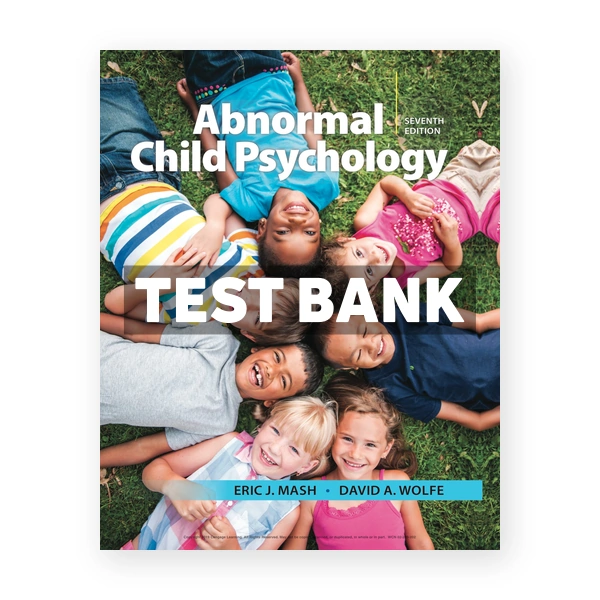 Abnormal Child Psychology 7th edition Mash Test Bank
