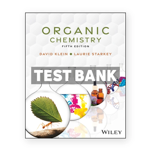 Organic Chemistry 5th edition Klein Test Bank