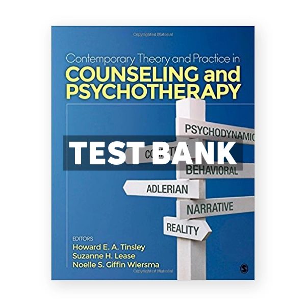 Contemporary Theory and Practice in Counseling and Psychotherapy 1st edition Tinsley Test Bank