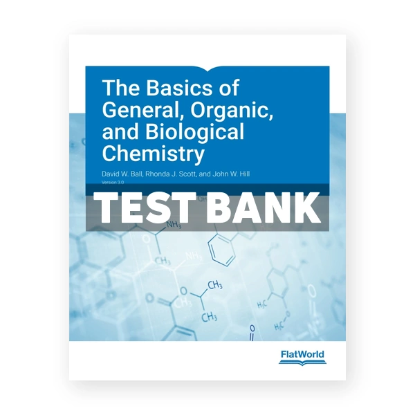 Basics of General Organic and Biological Chemistry v3 1st edition Ball Test Bank