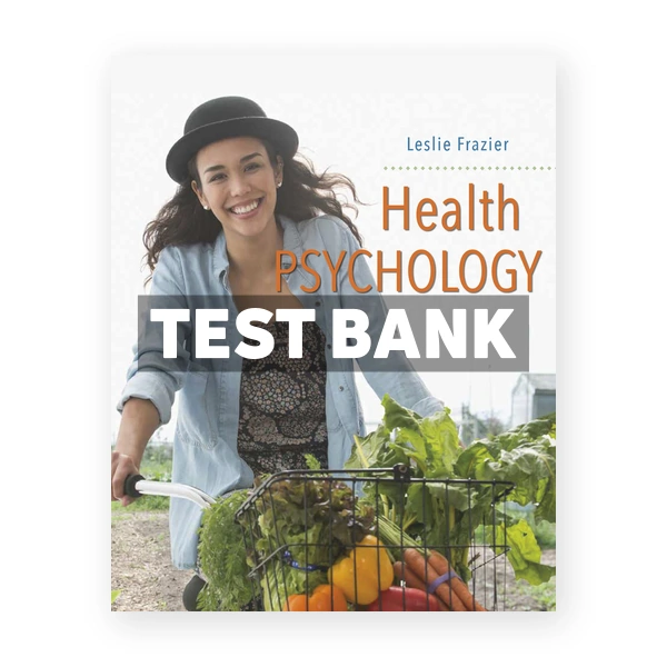 Health Psychology 1st edition Frazier Test Bank