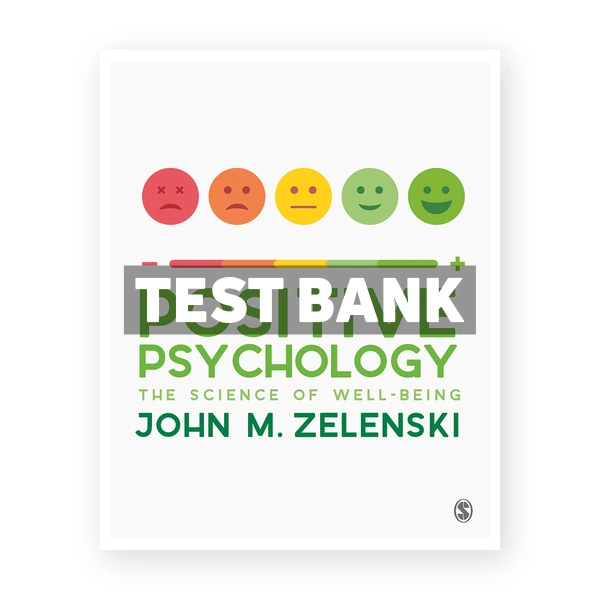 Positive Psychology 1st edition Zelenski Test Bank