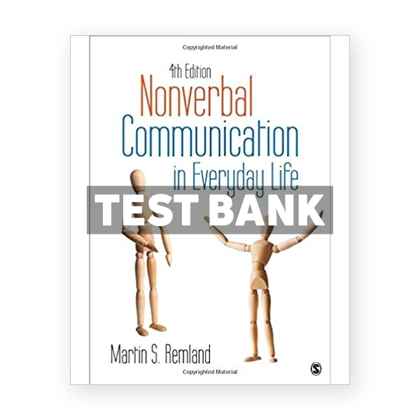 Nonverbal Communication in Everyday Life 4th edition Remland Test Bank