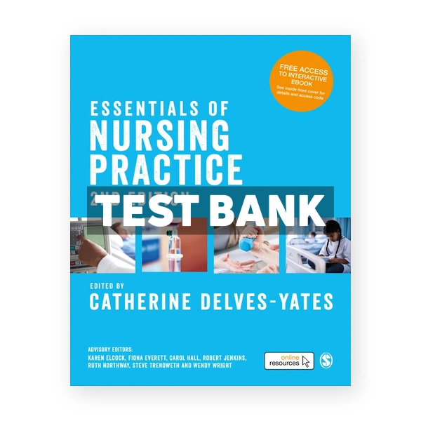 Essentials of Nursing Practice 2nd edition Delves-Yates Test Bank