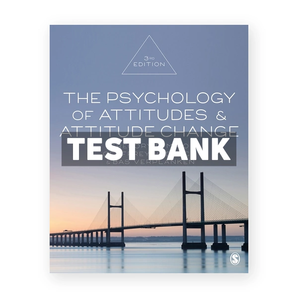 The Psychology of Attitudes and Attitude Change 3rd edition Maio Test Bank