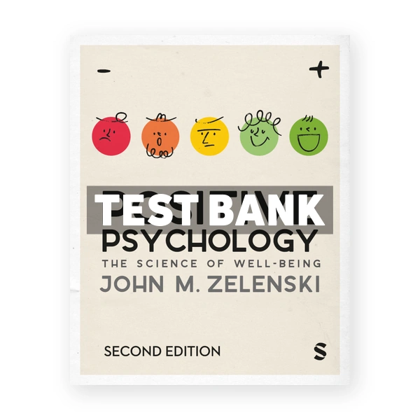 Positive Psychology 2nd edition Zelenski Test Bank