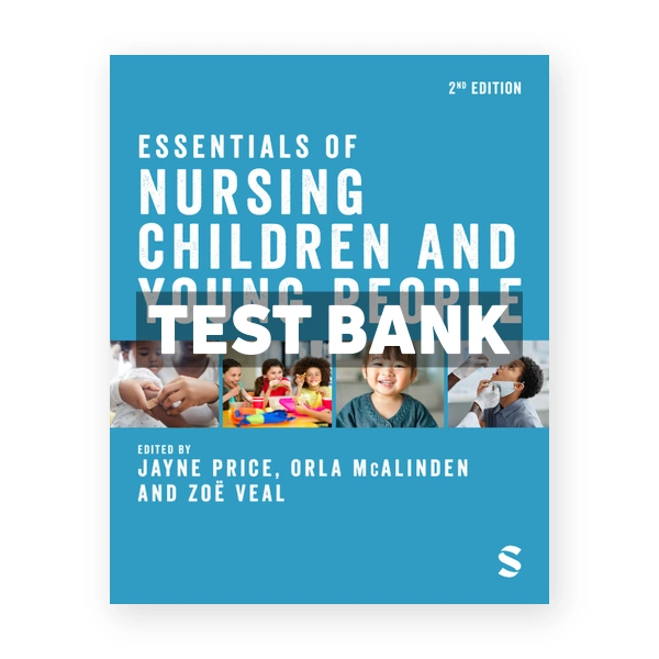 Essentials of Nursing Children and Young People 2nd edition Price Test Bank