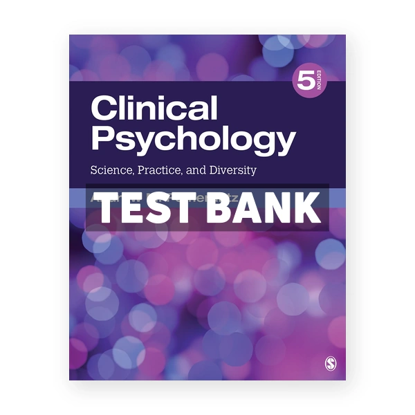 Clinical Psychology Science Practice and Diversity 5th edition Pomerantz Test Bank