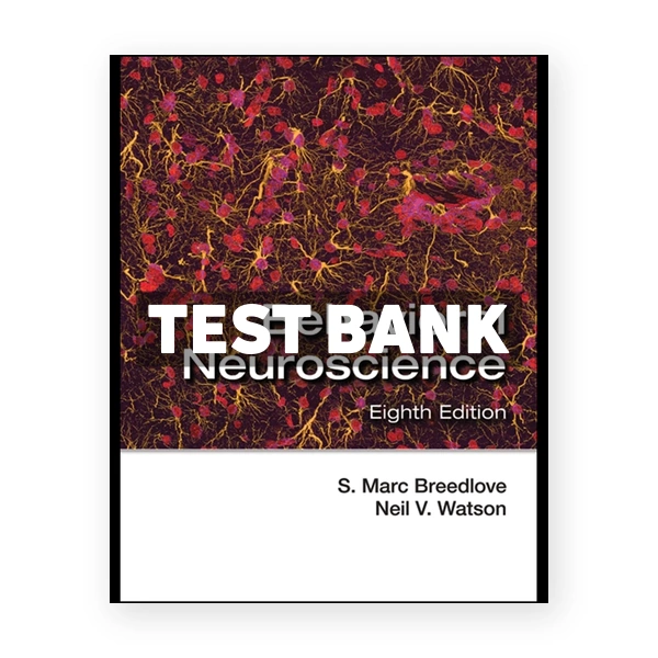 Behavioral Neuroscience 8th edition Breedlove Test Bank