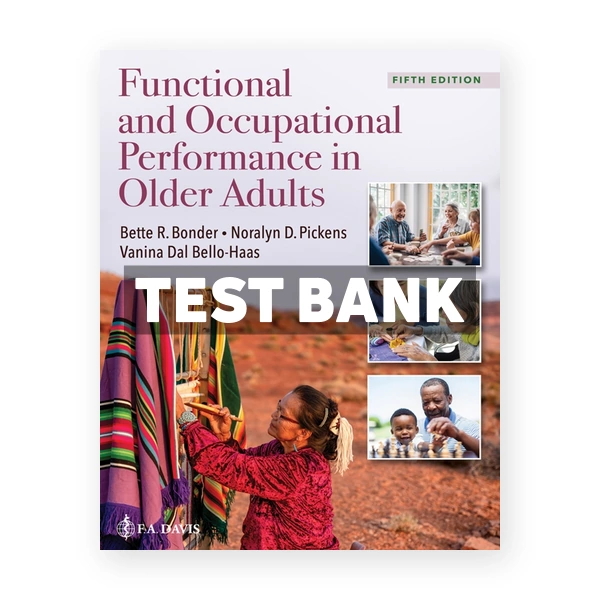 Functional Performance in Older Adults 5th edition Bonder Test Bank