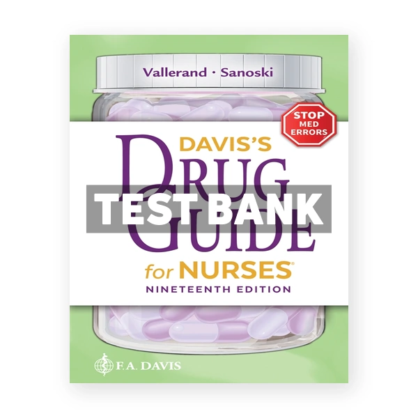 Davis's Drug Guide for Nurses 19th Edition 19th edition Vallerand Test Bank