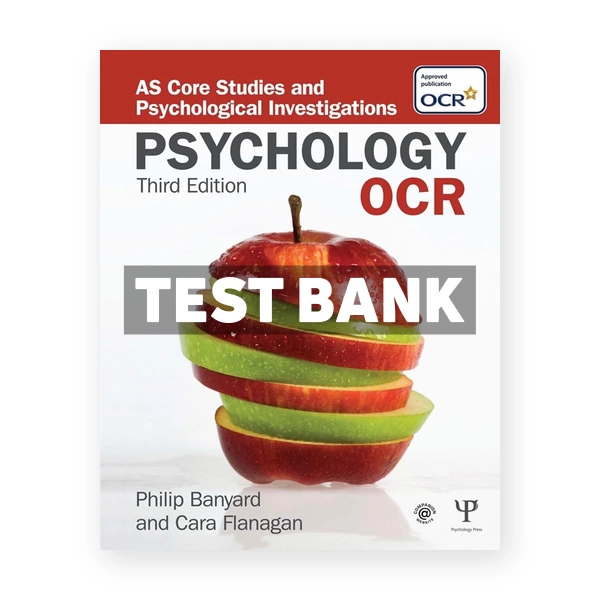 OCR Psychology - AS Core Studies and Psychological Investigations 3rd edition Banyard Test Bank