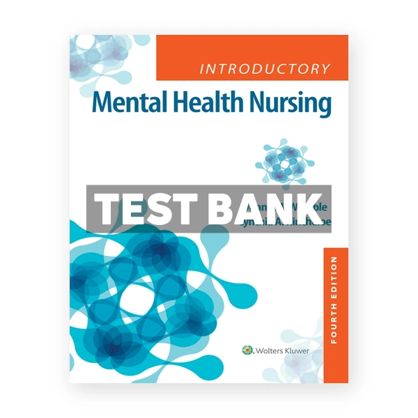 Introductory Mental Health Nursing 4th edition Womble Test Bank