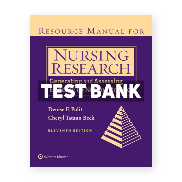 Nursing Research Generating and Assessing Evidence for Nursing Practice 11th edition Polit Test Bank
