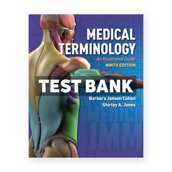 Medical Terminology 9th edition Cohen Test Bank