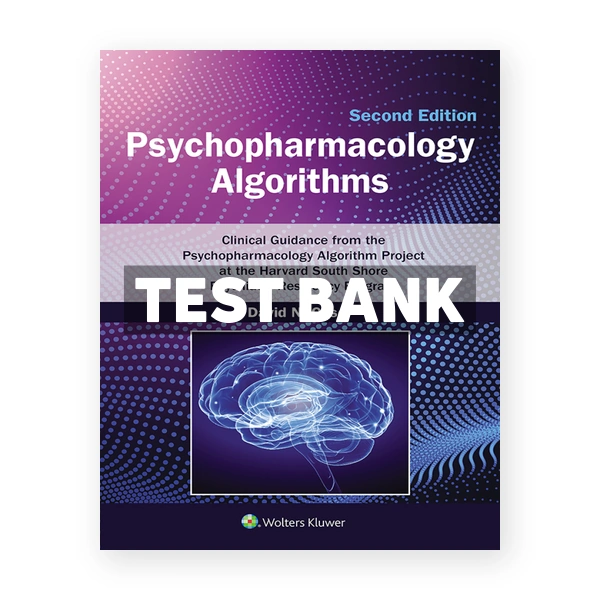 Psychopharmacology Algorithms 2nd edition Osser Test Bank