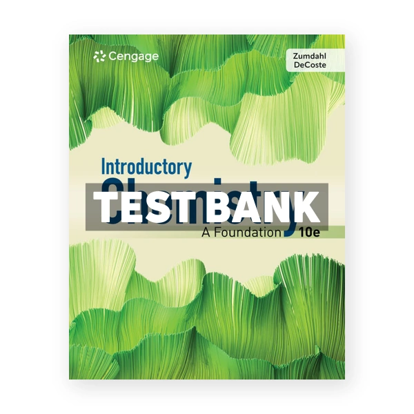 Introductory Chemistry - A Foundation 10th edition Zumdahl Test Bank