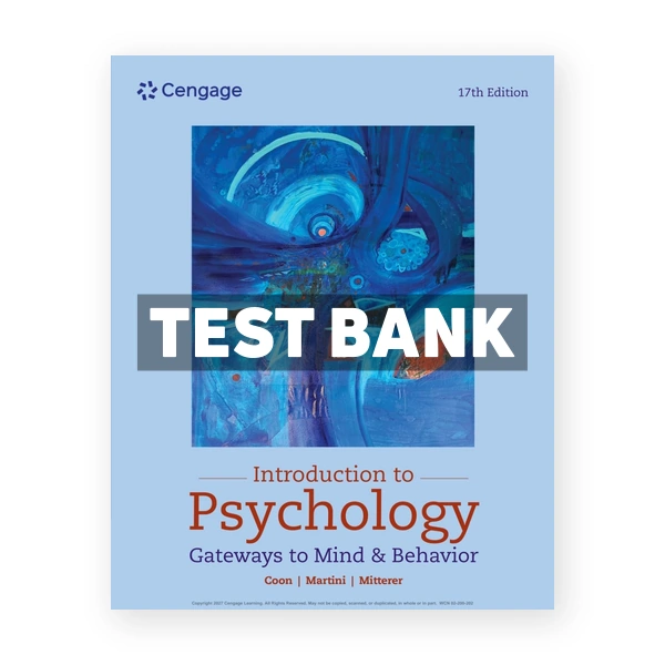 Introduction to Psychology 17th edition Coon Test Bank
