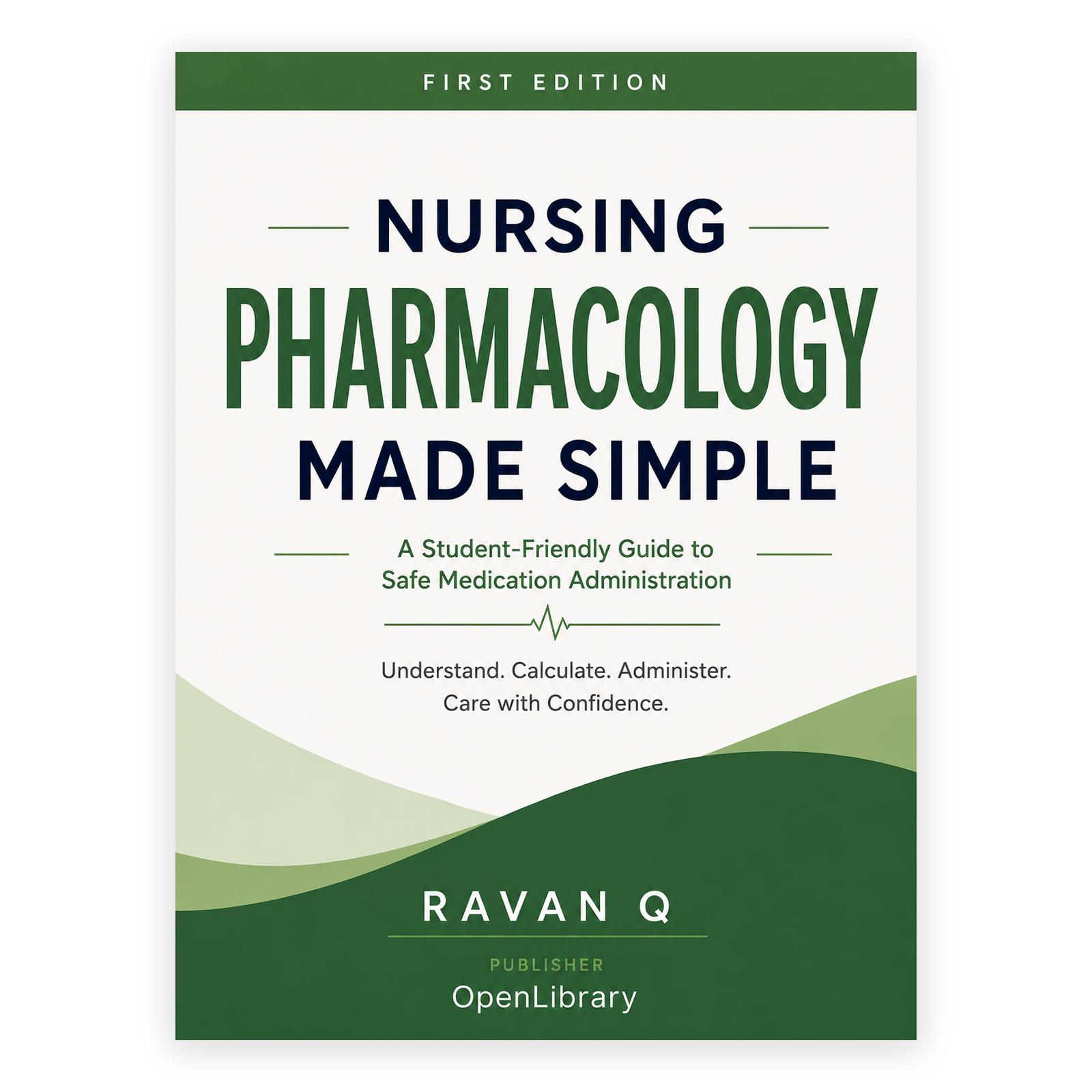 Nursing Pharmacology Made Simple