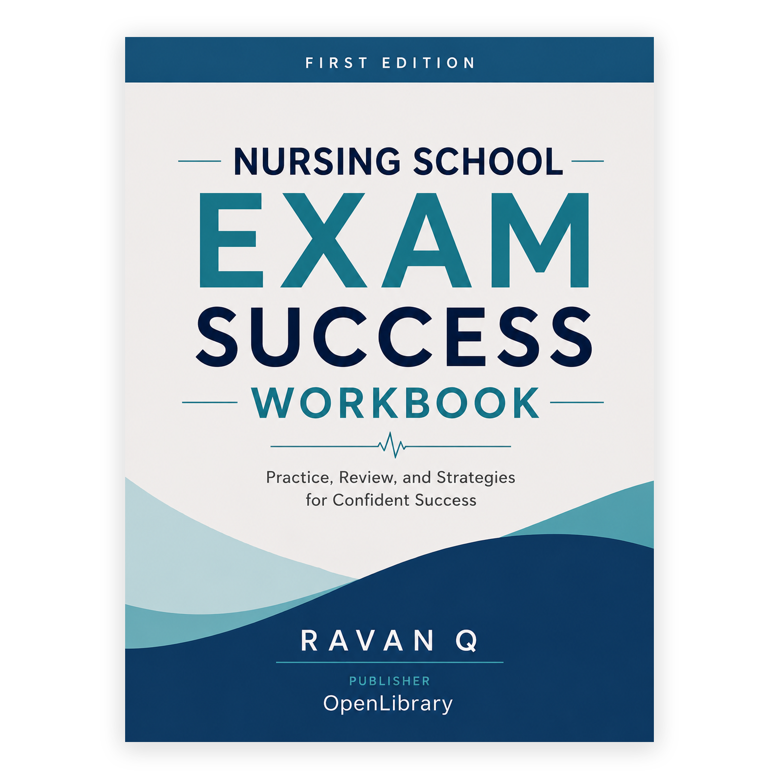 Nursing School Exam Success Workbook